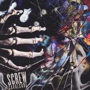 [CDA]/SCREW/CAVALCADE [DVD付初回限定盤 A]