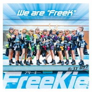 [CD]/FreeKie/We are &quot;FreeK&quot; [Type I] (#ジューロック Ver....