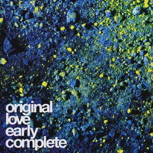 【送料無料】[CD]/ORIGINAL LOVE/オリジナル・ラヴ・アーリー・コンプリート