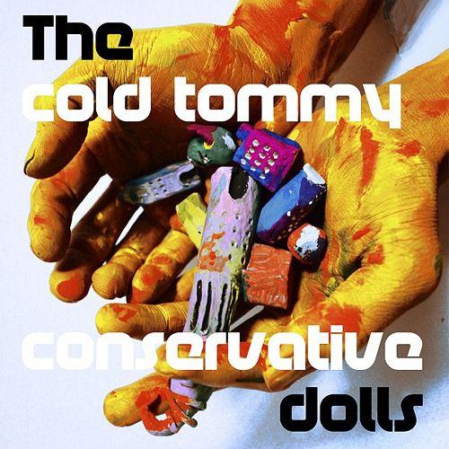 【送料無料】[CD]/The cold tommy/conservative dolls
