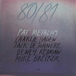 【送料無料】[CD]/パット・メセニー/80/81 [SHM-CD] [生産限定盤]