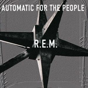 【送料無料】[CD]/R.E.M./オートマチック・フォー・ザ・ピープル [MQA/UHQCD]