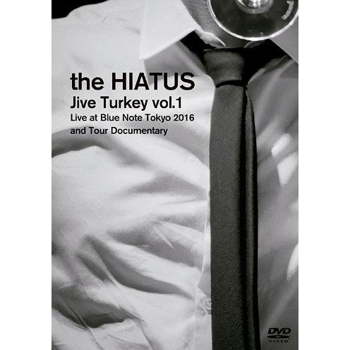 【送料無料】[DVD]/the HIATUS/「Jive Turkey vol.1 Live at ...