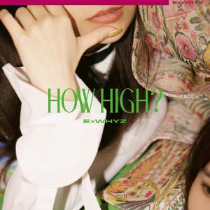 【送料無料】[CD]/ExWHYZ/HOW HIGH? [CD+DVD/DVD盤]