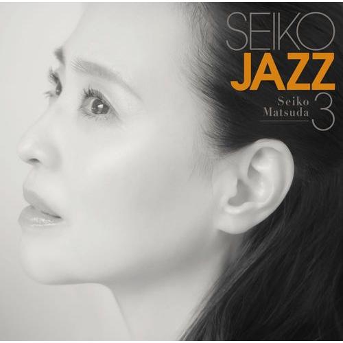 【送料無料】[CD]/SEIKO MATSUDA/SEIKO JAZZ 3 [SHM-CD+Blu-...