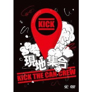 【送料無料】[DVD]/KICK THE CAN CREW/現地集合〜武道館ワンマンライブ