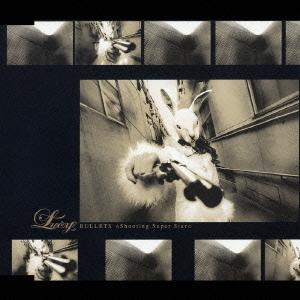 [CDA]/Lucy/BULLETS - Shooting Super Star -