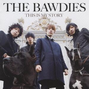 【送料無料】[CDA]/THE BAWDIES/THIS IS MY STORY