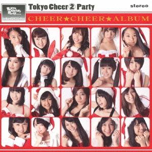 【送料無料】[CDA]/Tokyo Cheer2 Party/チアチアアルバム クリスマスジャケット...