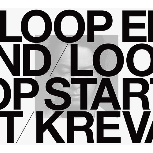 【送料無料】[CD]/KREVA/LOOP END / LOOP START (Deluxe Edi...
