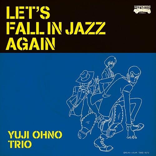 【送料無料】[CD]/YUJI OHNO TRIO/LET'S FALL IN JAZZ AGAIN...