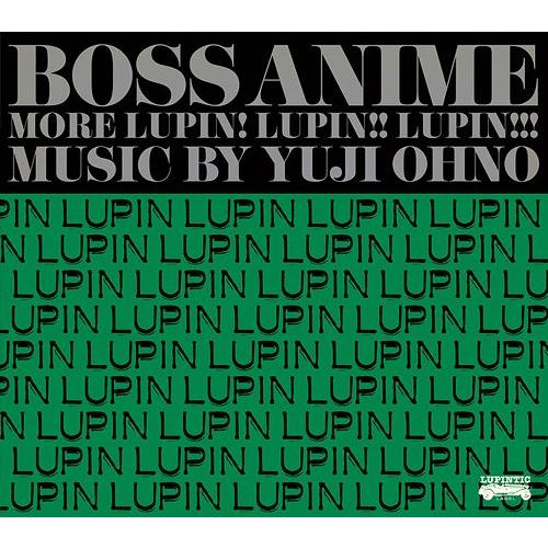 [CD]/大野雄二/BOSS ANIME〜 MORE LUPIN! LUPIN!! LUPIN!!!...