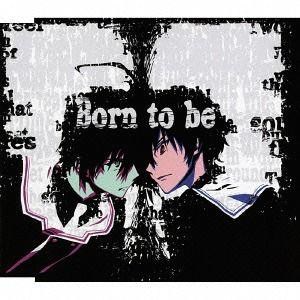[CDA]/ナノ/TVアニメーション「魔法戦争」エンディングテーマ: Born to be (魔法戦争ver.)