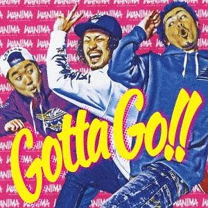 [CD]/WANIMA/Gotta Go!!