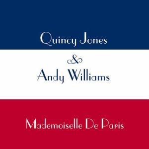 【送料無料】[CD]/アンディ・ウィリアムズ&amp;クインシー・ジョーンズ/パリ ノ オジョウサン