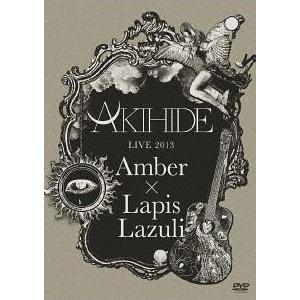 【送料無料】[DVD]/AKIHIDE/AKIHIDE LIVE 2013 &quot;Amber×Lapis...