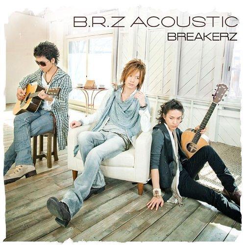 【送料無料】[CDA]/BREAKERZ/B.R.Z ACOUSTIC [DVD付初回限定盤]