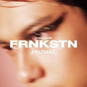 [CD]/PRIZMAX/FRNKSTN [通常盤]