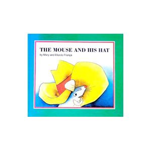 Ｔｈｅ ｍｏｕｓｅ ａｎｄ ｈｉｓ ｈａｔ／マリ・フランサ