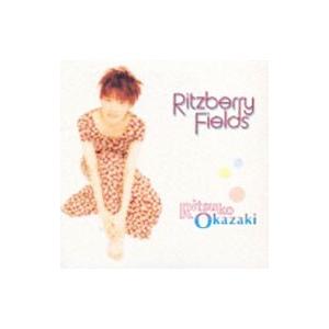 岡崎律子／Ｒｉｔｚｂｅｒｒｙ Ｆｉｅｌｄｓ