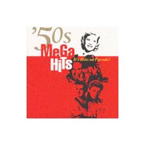オムニバス／メガ・ヒッツ’５０ｓ≪懐かしの洋楽ヒット・パレード≫