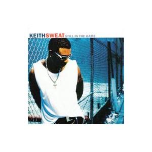 キース・スウェット／スティル・イン・ザ・ゲーム