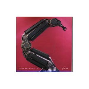 ｇｌｏｂｅ／ＦＩＲＳＴ ＲＥＰＲＯＤＵＣＴＳ