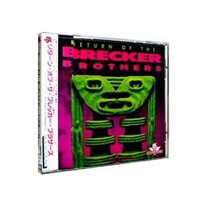 ブレッカー・ブラザーズ／リターン・オブ・ザ・ブレッカー・ブラザーズ