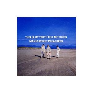 マニック・ストリート・プリーチャーズ／ディス・イズ・マイ・トゥルース・テル・ミー・ユアーズ