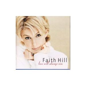 フェイス・ヒル／ラヴ・ウィル・オールウェイズ・ウィン