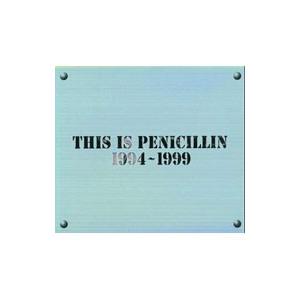 ＰＥＮＩＣＩＬＬＩＮ／ＴＨＩＳ ＩＳ ＰＥＮＩＣＩＬＬＩＮ １９９４−１９９９
