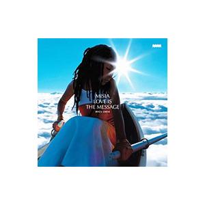 ＭＩＳＩＡ／ＬＯＶＥ ＩＳ ＴＨＥ ＭＥＳＳＡＧＥ