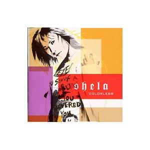 ｓｈｅｌａ／ＣＯＬＯＲＬＥＳＳ
