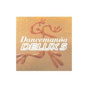 オムニバス／Ｄａｎｃｅｍａｎｉａ ＤＥＬＵＸ５