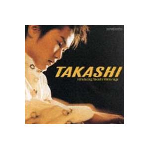 松永貴志／ＴＡＫＡＳＨＩ〜ｉｎｔｒｏｄｕｃｉｎｇ Ｔａｋａｓｈｉ Ｍａｔｓｕｎａｇａ（ＣＣＣＤ）