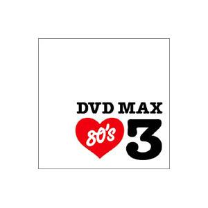 DVD／ＤＶＤ ＭＡＸ ８０’ｓ ３