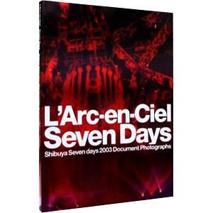 Ｌ’Ａｒｃ‐ｅｎ‐Ｃｉｅｌ Ｓｅｖｅｎ Ｄａｙｓ−２００３ Ｄｏｃｕｍｅｎｔ Ｐｈｏｔｇｒａｐｈｓ
