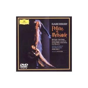 DVD／ドビュッシー：歌劇「ペレアスとメリザンド」全曲