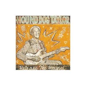 ハウンド・ドッグ・テイラー／この猟犬スライドに憑き