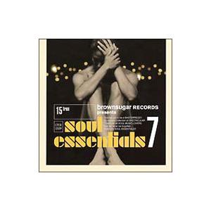 オムニバス／ブラウンシュガー・レコーズ・プレゼンツ・ソウル・エッセンシャルズ7