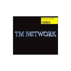 ＴＭ ＮＥＴＷＯＲＫ／Ｗｅｌｃｏｍｅ ｔｏ ｔｈｅ ＦＡＮＫＳ！
