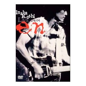 DVD／稲葉浩志 ＬＩＶＥ ２００４ ｅｎ