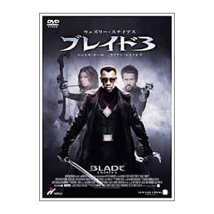 DVD／ブレイド３ アンレイテッド・コレクターズ・エディション