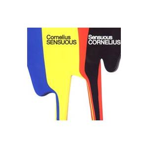 コーネリアス／Ｓｅｎｓｕｏｕｓ