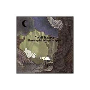 吉井和哉／Ｈｕｍｍｉｎｇｂｉｒｄ ｉｎ Ｆｏｒｅｓｔ ｏｆ Ｓｐａｃｅ