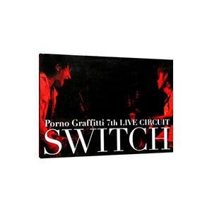 ＳＷＩＴＣＨ−ポルノグラフィティ７ｔｈ ＬＩＶＥ ＣＩＲＣＵＩＴ写真集