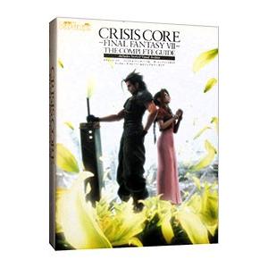 クライシスコア−ファイナルファンタジーＶＩＩ−ザ・コンプリートガイド−インクルーズストーリー＆ビジュ...