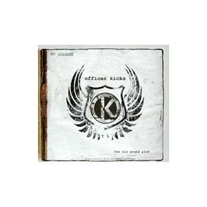 オフィサー・キックス／ザ・シックス・グランド・プロット