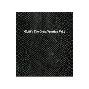 ＧＬＡＹ／ＴＨＥ ＧＲＥＡＴ ＶＡＣＡＴＩＯＮ ＶＯＬ．１〜ＳＵＰＥＲ ＢＥＳＴ ＯＦ ＧＬＡＹ〜 初回限定盤Ａ