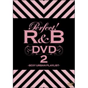DVD／パーフェクト！Ｒ＆Ｂ ２ ＤＶＤ−ＳＥＸＹ ＵＲＢＡＮ ＰＬＡＹＬＩＳＴ−